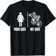 Classic Motorcycle Biker Wife Marriage Wedding Your Wife My T-Shirt - T-Shirt | Black