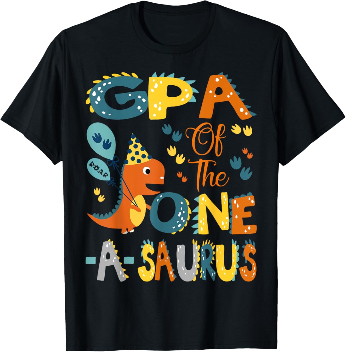 GPA Of The One-A-Saurus 1St Birthday Dinosaur Party T-Shirt - T-Shirt | Black