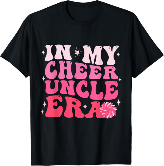 In My Cheer Uncle Era Cheerleading Football Game Day Gifts T-Shirt - T-Shirt | Black