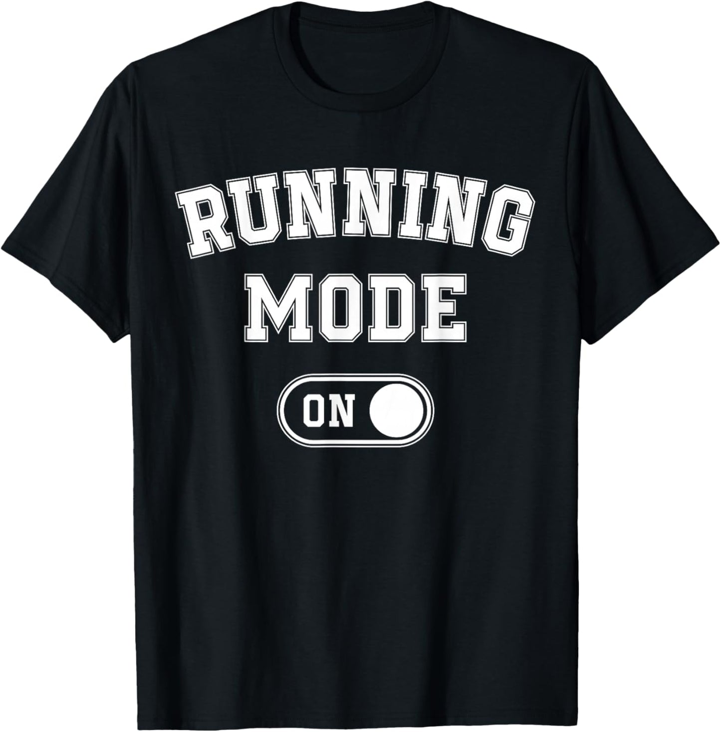 Running Mode On Funny Runner Gift Marathon Runner T-Shirt - T-Shirt | Black