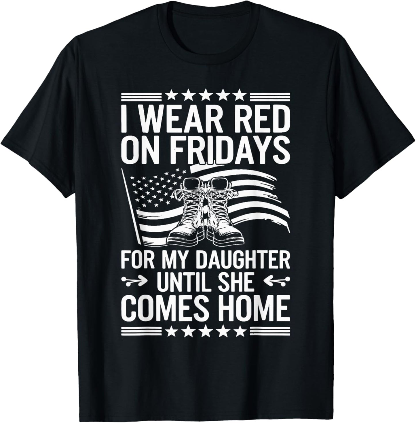 I Wear Red On Fridays For My Daughter Military Mom Dad T-Shirt - T-Shirt | Black