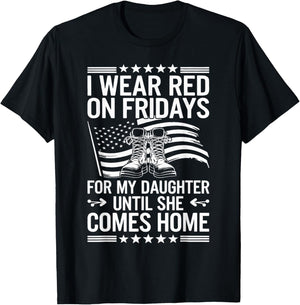 I Wear Red On Fridays For My Daughter Military Mom Dad T-Shirt - T-Shirt | Black
