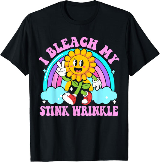 I Bleach My Stink Wrinkle Funny Sarcastic embarrassing Meme T-Shirt - T-Shirt | Black