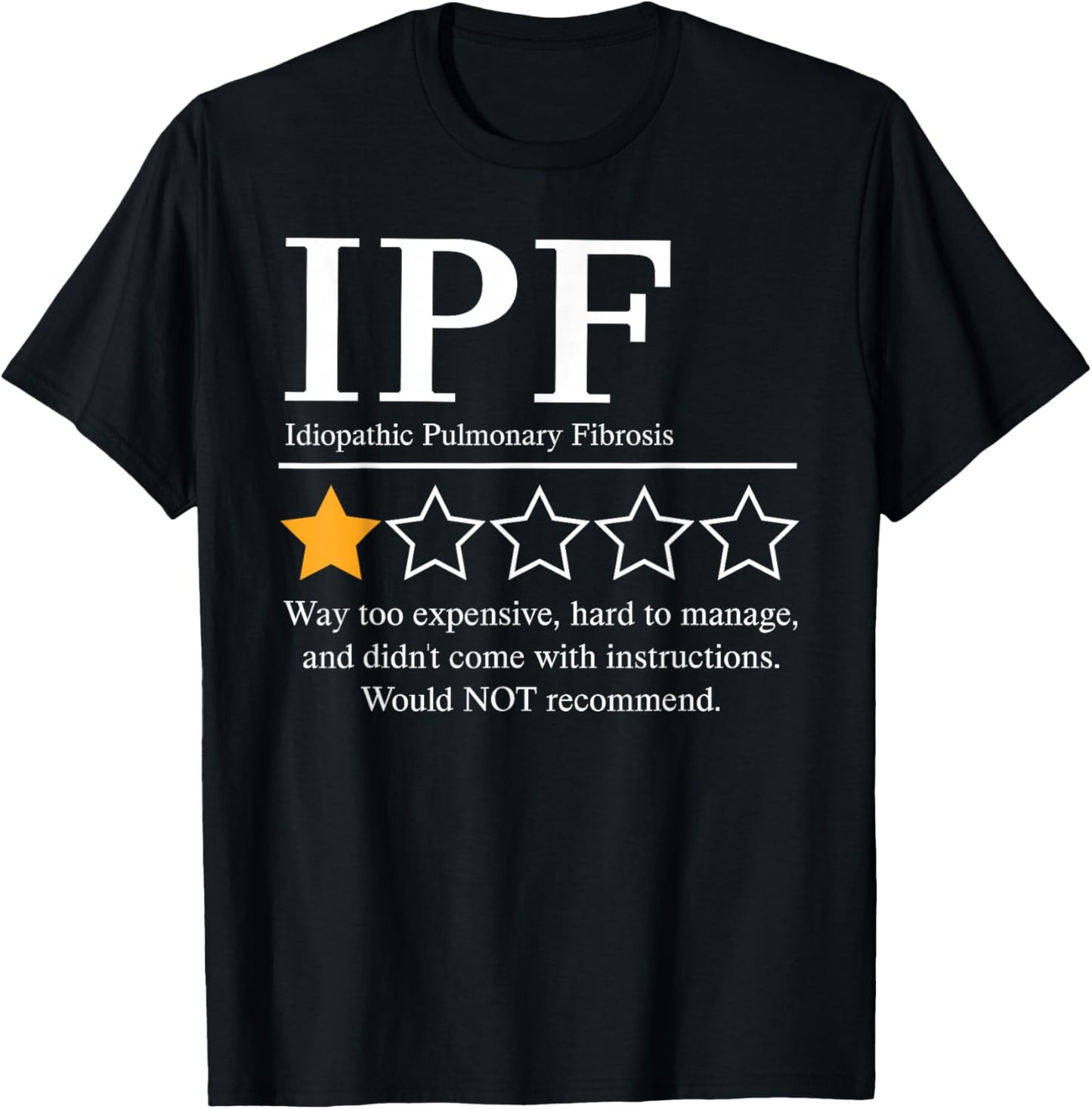 Idiopathic Pulmonary Fibrosis Awareness 2025 Not Recommend T-Shirt - T-Shirt | Black