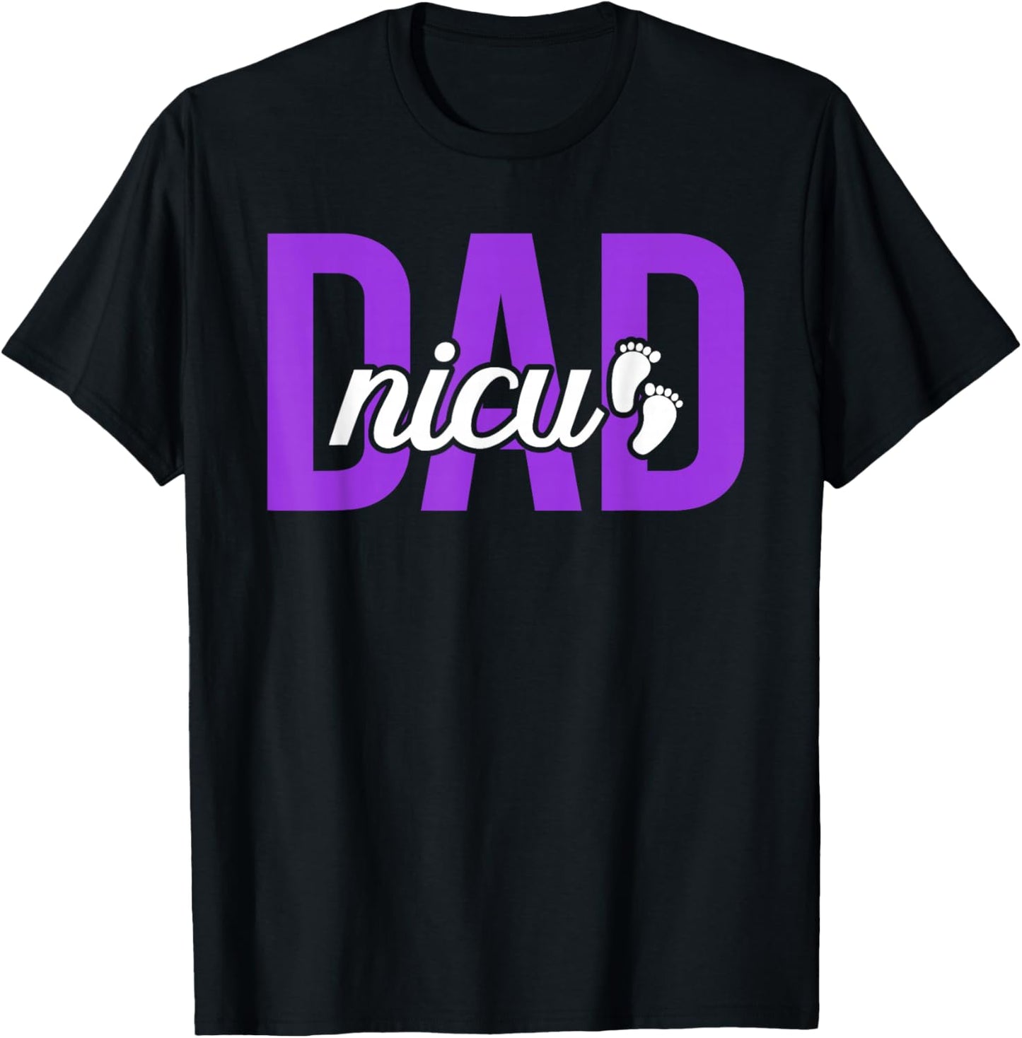 NICU Dad Micro Preemie Baby Dad of NICU Warrior NICU Father T-Shirt - T-Shirt | Black