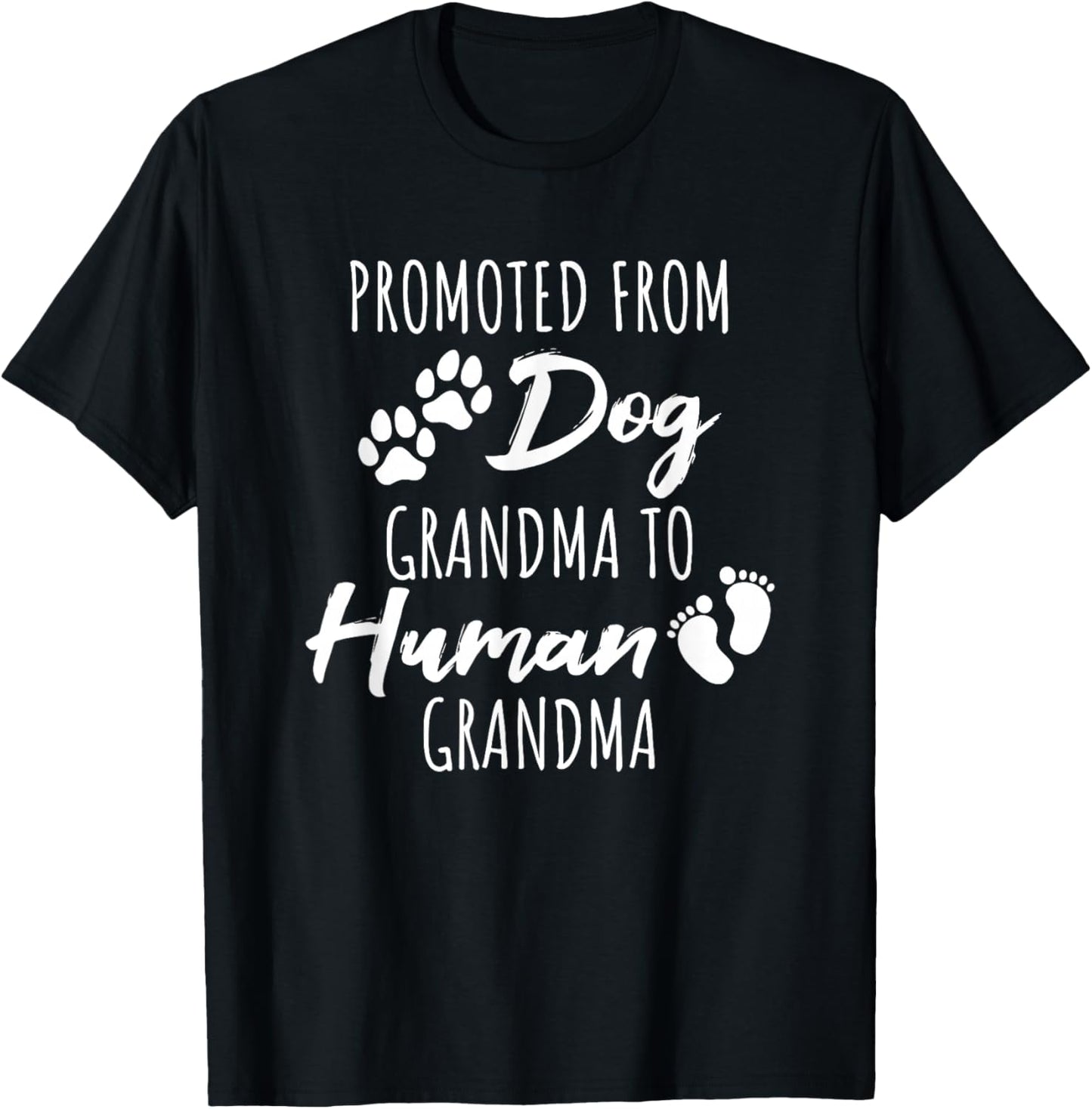 New Grandpa Celebration Apparel for Dog Owner Promoted From Dog Grandma To Human Grandma , Small, Black T-Shirt - T-Shirt | Black