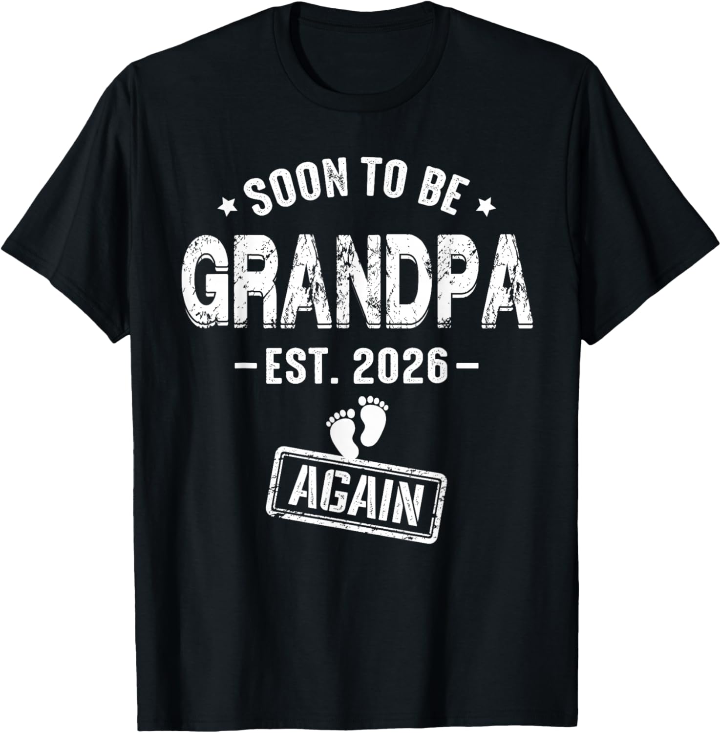 Soon to Be Grandpa Again Promoted to Grandpa Again 2026 T-Shirt - T-Shirt | Black
