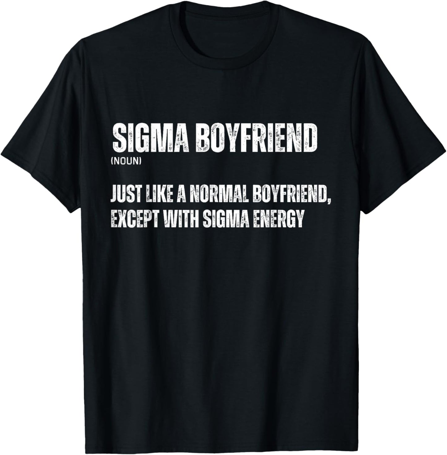Funny Sigma Boyfriend Funny Gen Alpha Sigma Family Meme BF T-Shirt - T-Shirt | Black