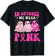 In October We Wear Pink Halloween Breast Cancer Awareness T-Shirt - T-Shirt | Black