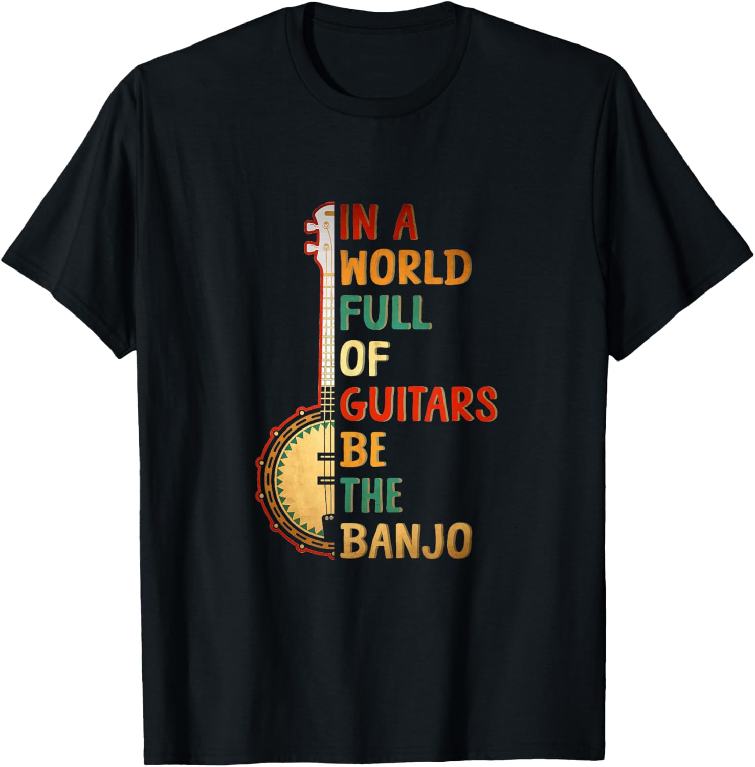 In A World Full Of Guitars Be The Banjo Sunset Instrument T-Shirt - T-Shirt | Black