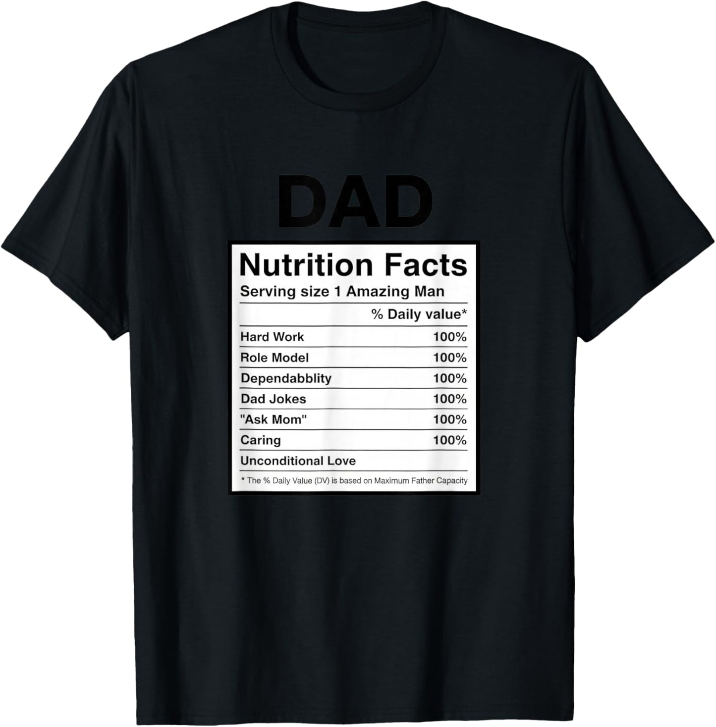 Dad Nutrition Facts Funny Dad Saying Father's Day PresentDad T-Shirt - T-Shirt | Black