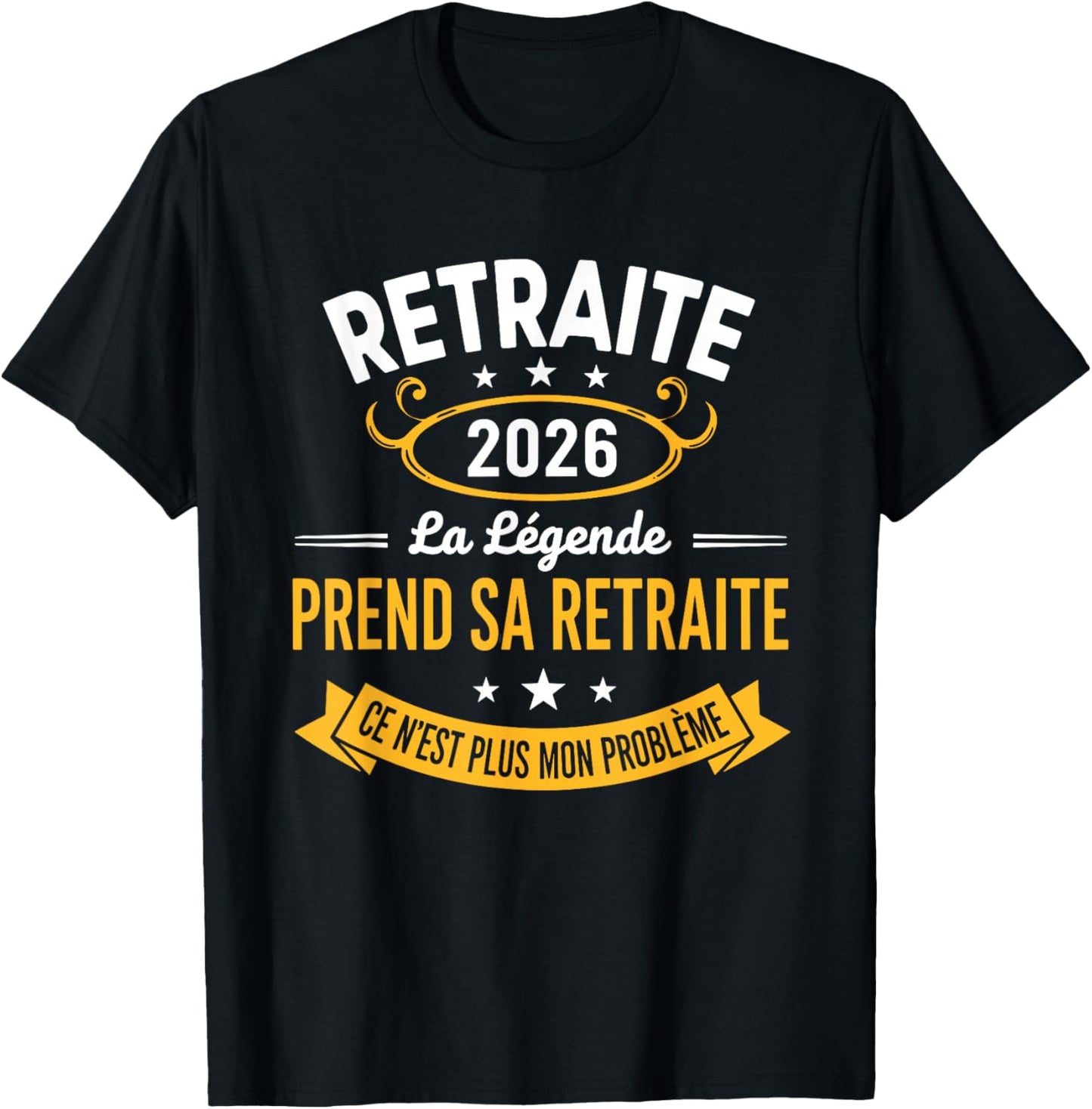 La Légende Prend Sa Retraite 2026 Homme Retraité T-Shirt - T-Shirt | Black