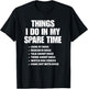 Things I Do in My Spare Time Dogs Quote Design T-Shirt - T-Shirt | Black