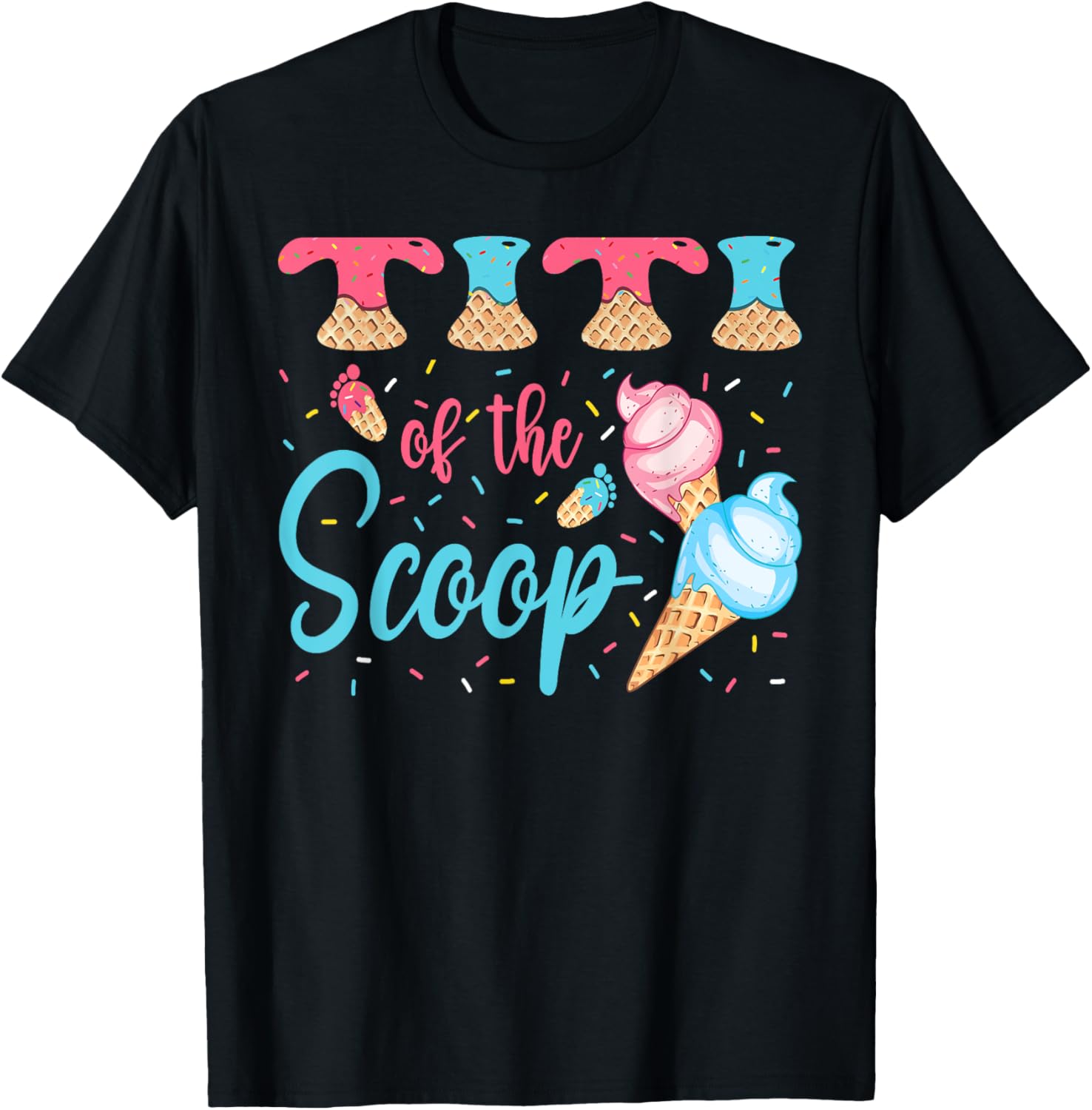 Titi Of The Scoop Ice Cream Gender Reveal Baby Shower T-Shirt - T-Shirt | Black