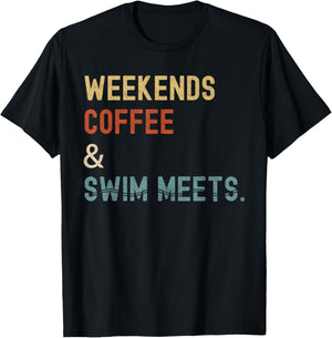 2 Weekends Coffee Swim Meets Shirt Swimmer Shirt M -Adults Women Black Small Cotton, Polyester Short Sleeve T-Shirt - T-Shirt | Black