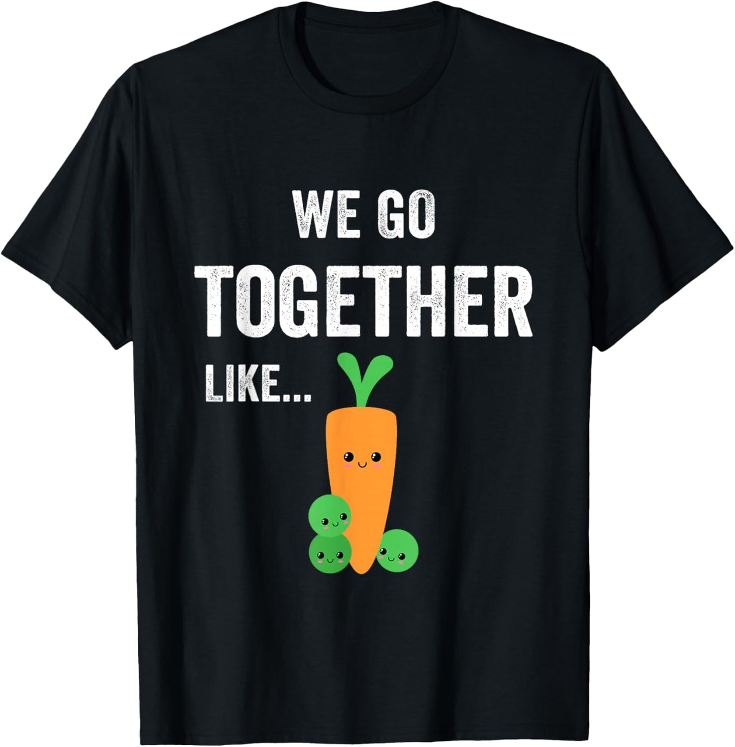 Carrot and Green Bean Peas for Teen BFFs Matching Couples T-Shirt - T-Shirt | Black