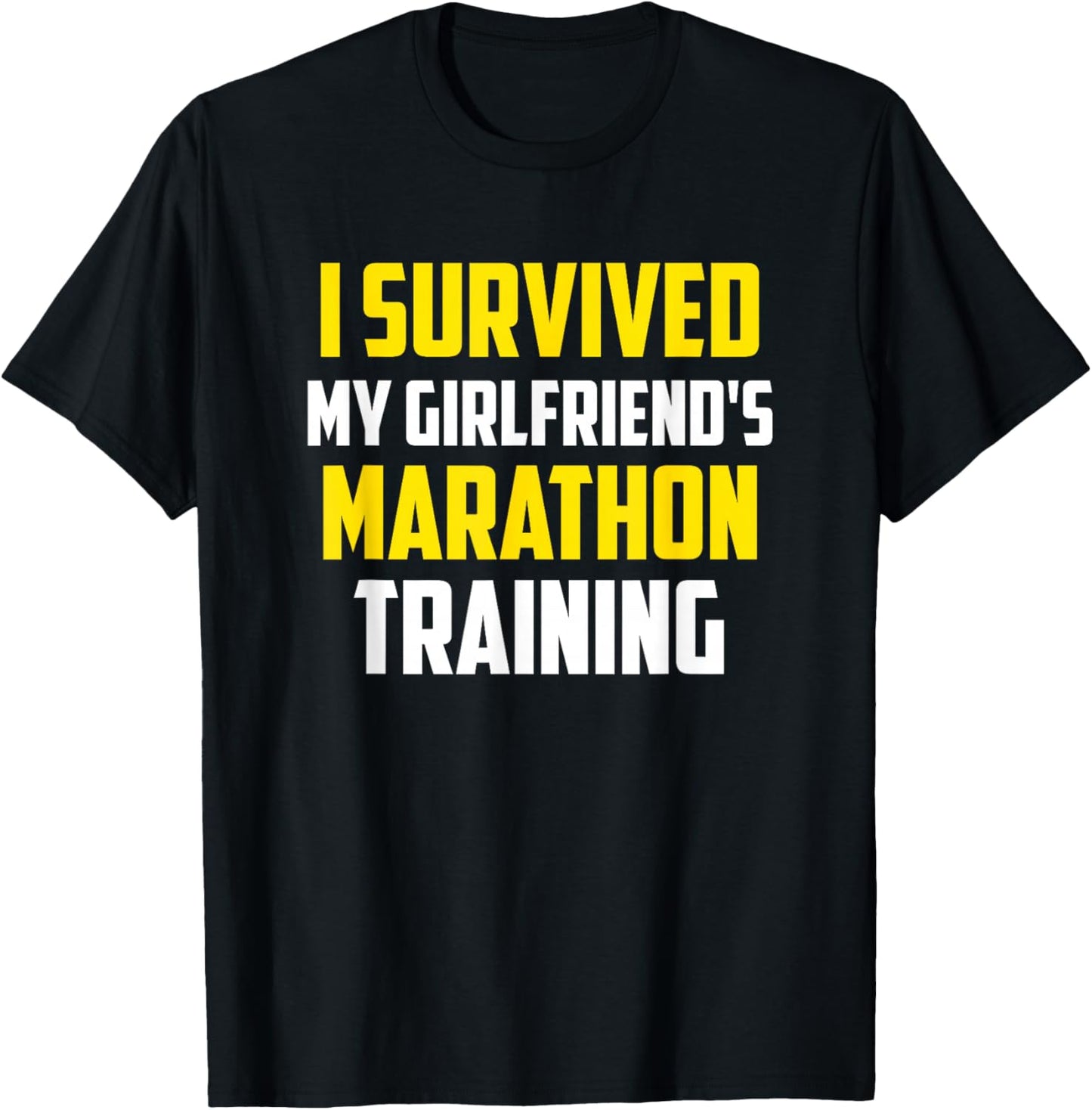 I Survived My Girlfriend's Marathon Training, Running T-Shirt - T-Shirt | Black