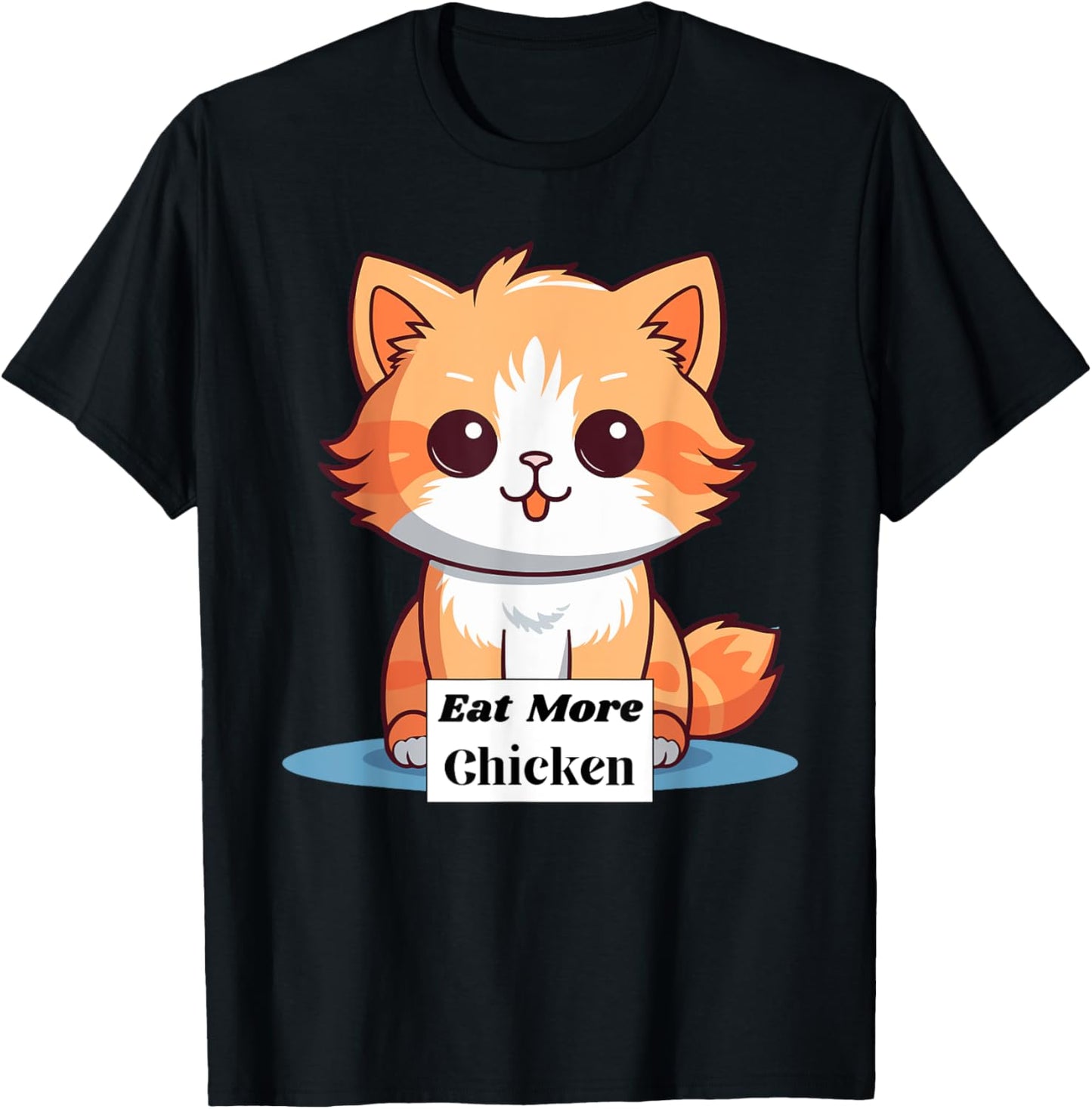 Cute Cat Saying to Eat More Chicken Women Girls Kids T-Shirt - T-Shirt | Black