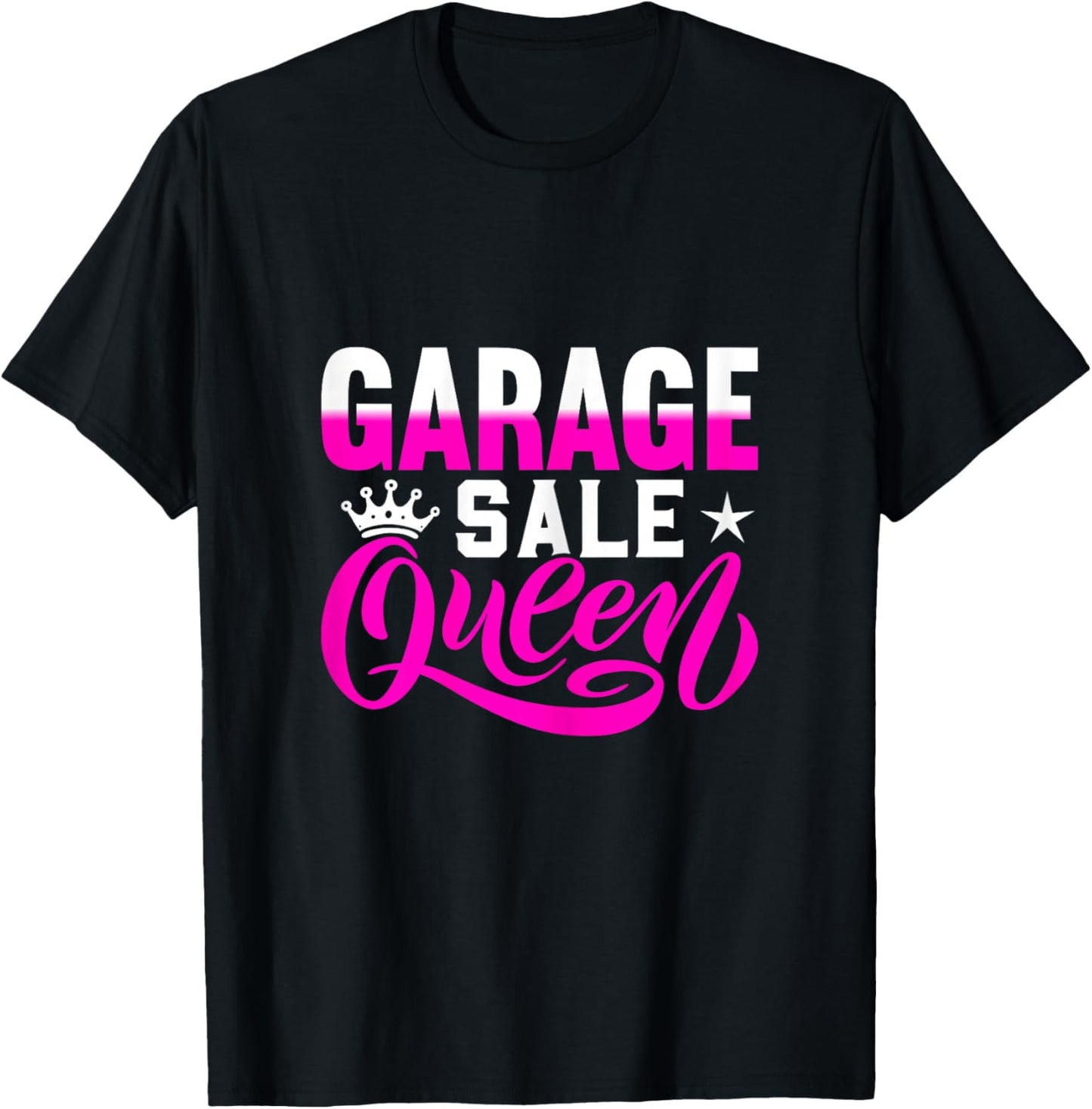 Garage Sale Queen Reseller Thrifting Yard Sales T-Shirt - T-Shirt | Black