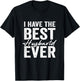 I Have The Best Husband Ever Wife T-Shirt - T-Shirt | Black