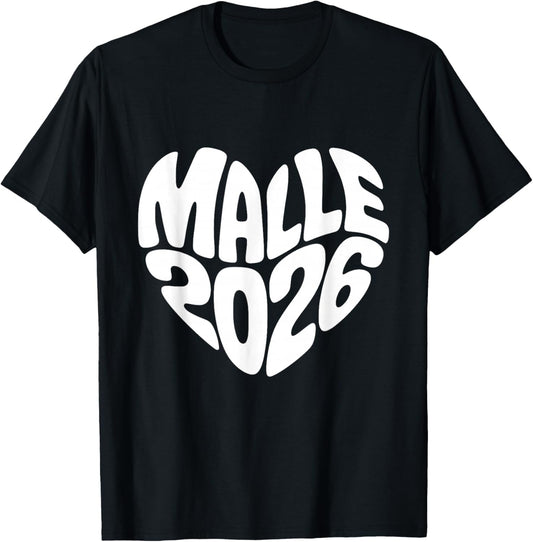 Malle 2026 Herz Form Mallorca Party Urlaub Herzform Feiern T-Shirt - T-Shirt | Black