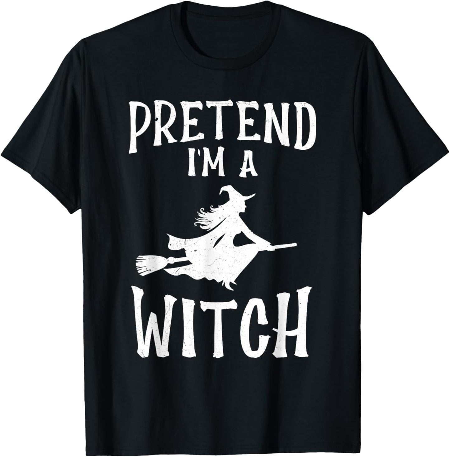 Pretend I'm A Witch Costume Funny Halloween Women Girls Kids T-Shirt - T-Shirt | Black