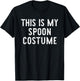 This is My Spoon Costume Halloween Funny Easy Kids Adult T-Shirt - T-Shirt | Black