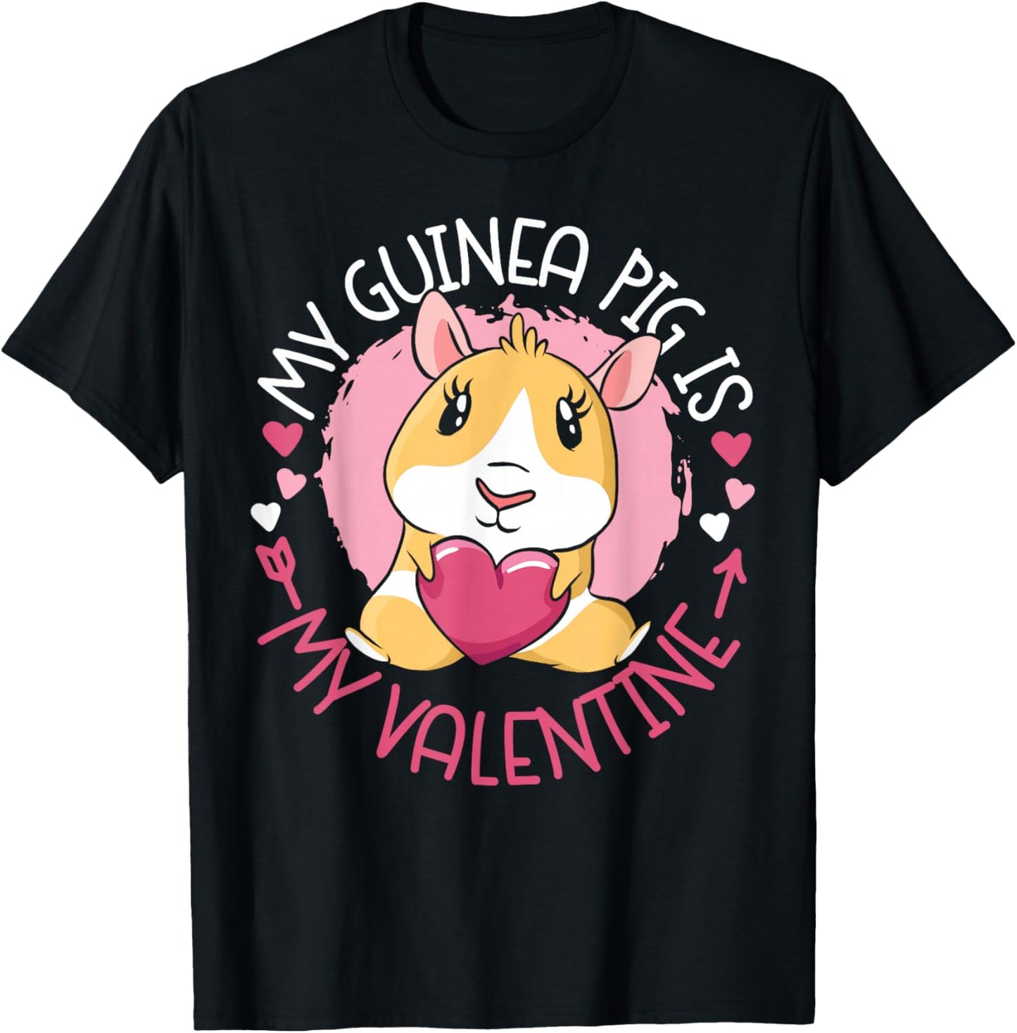Guinea Pig Valentines Day My Guinea Pig Is My Valentine T-Shirt - T-Shirt | Black