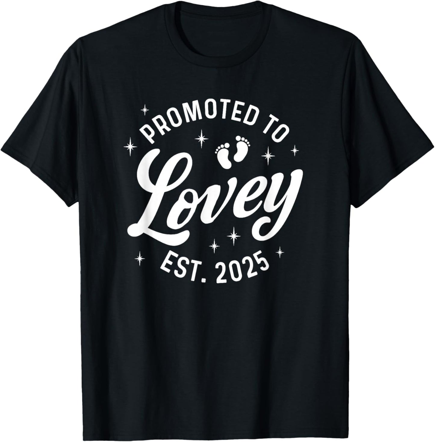 Promoted to Lovey 2025 Baby Announcement T-Shirt - T-Shirt | Black