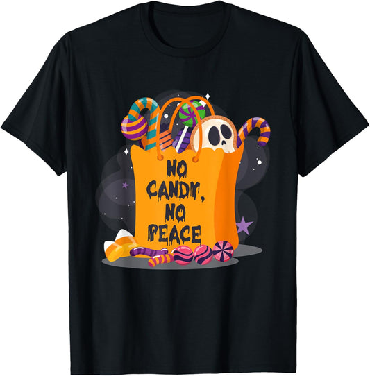 Halloween Costume NO CANDY NO PEACE Halloween Party T-Shirt - T-Shirt | Black
