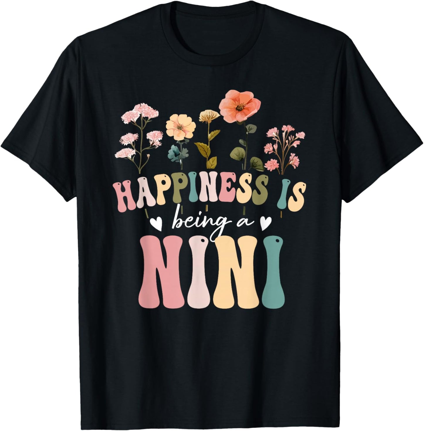 Happiness is Being a Nini Floral Design Nini Mother's Day T-Shirt - T-Shirt | Black