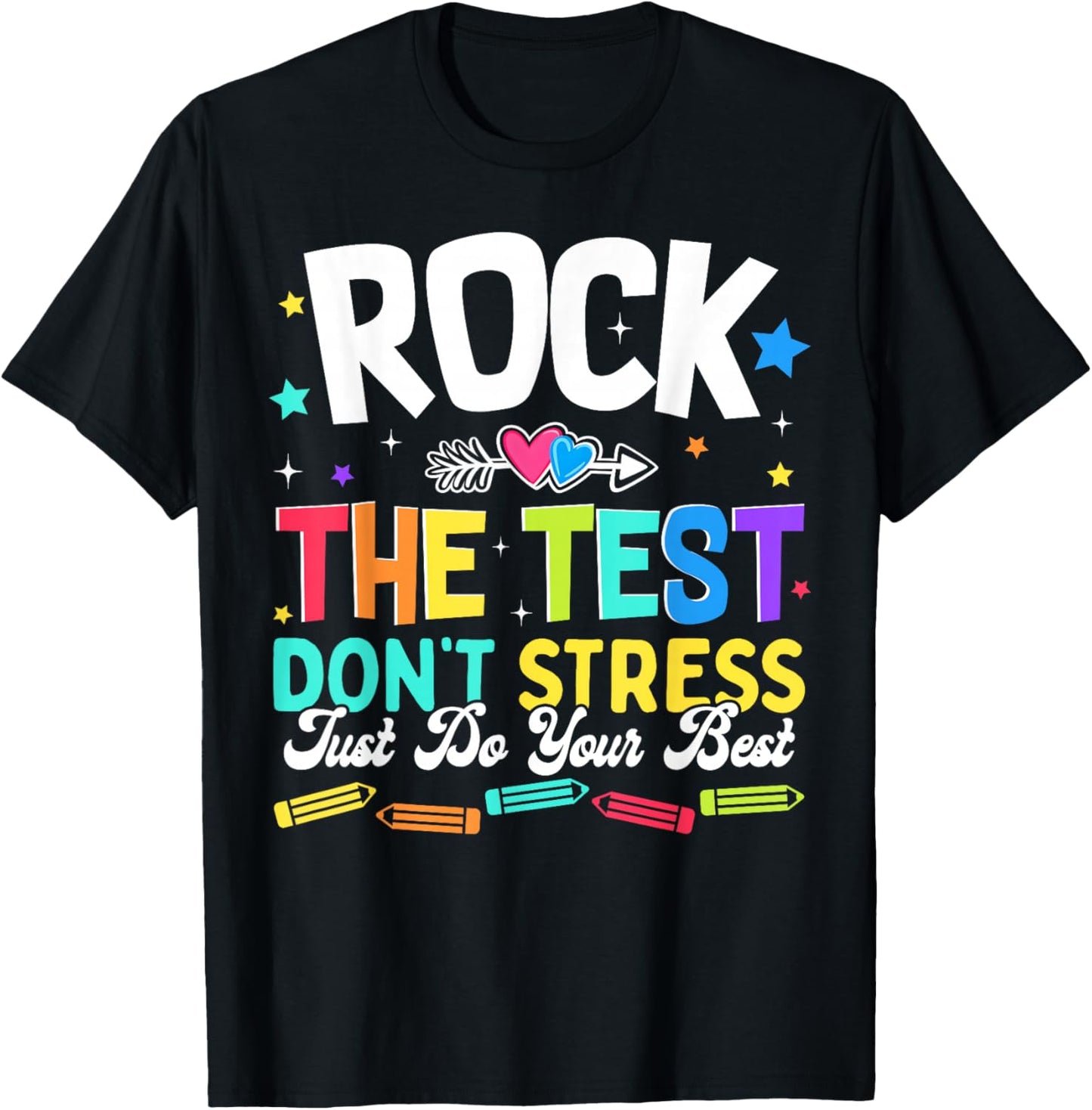 Rock The Test Dont Stress Just Do Your Best Boy Girl Teacher T-Shirt - T-Shirt | Black