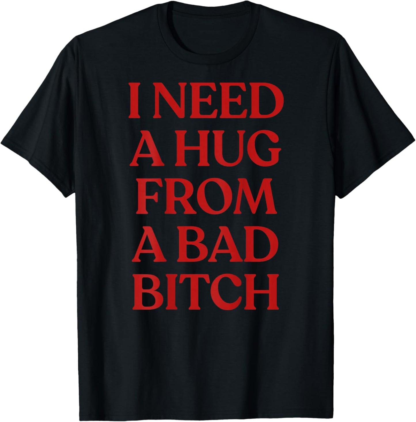 I Need A Hug from A Bad Y2K Aesthetic Back T-Shirt - T-Shirt | Black