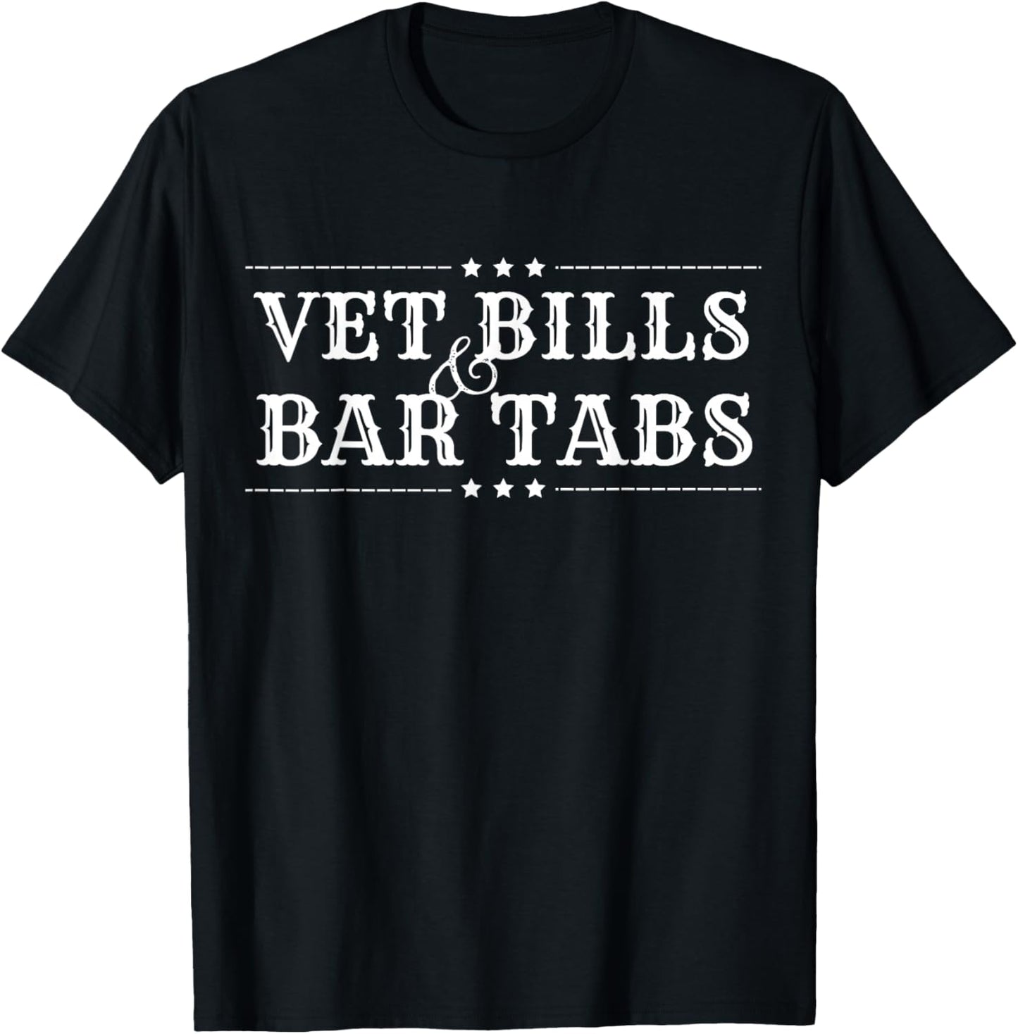 Vet Bills And Bar Tabs Funny Vintage Horse Lover Saying Girl T-Shirt - T-Shirt | Black