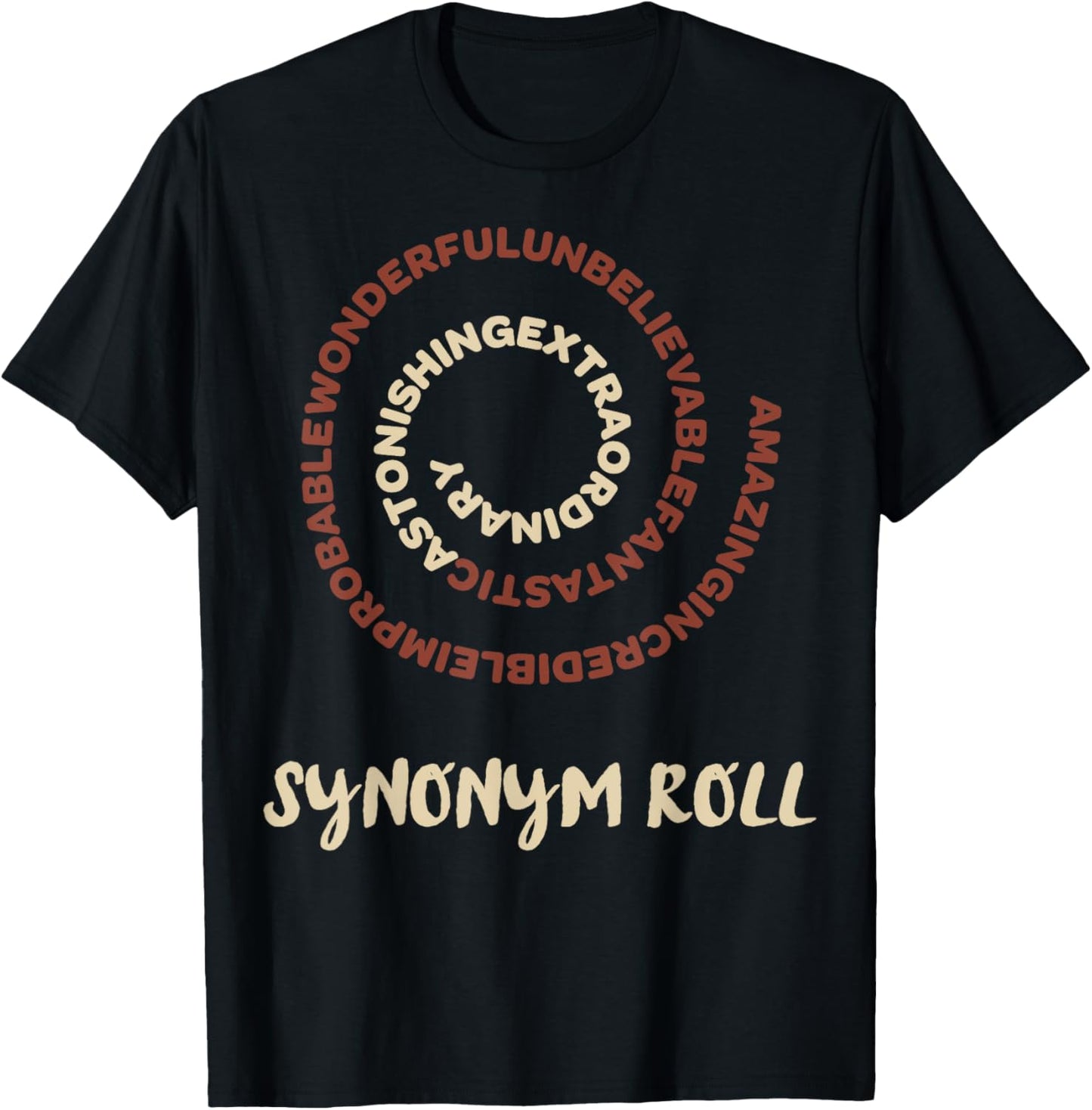 Nothing More Delicious Than A Slew Of Tasty Synonym Roll T-Shirt - T-Shirt | Black