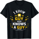 I Know a Guy who knows a guy Sarcastic Funny T-Shirt - T-Shirt | Black