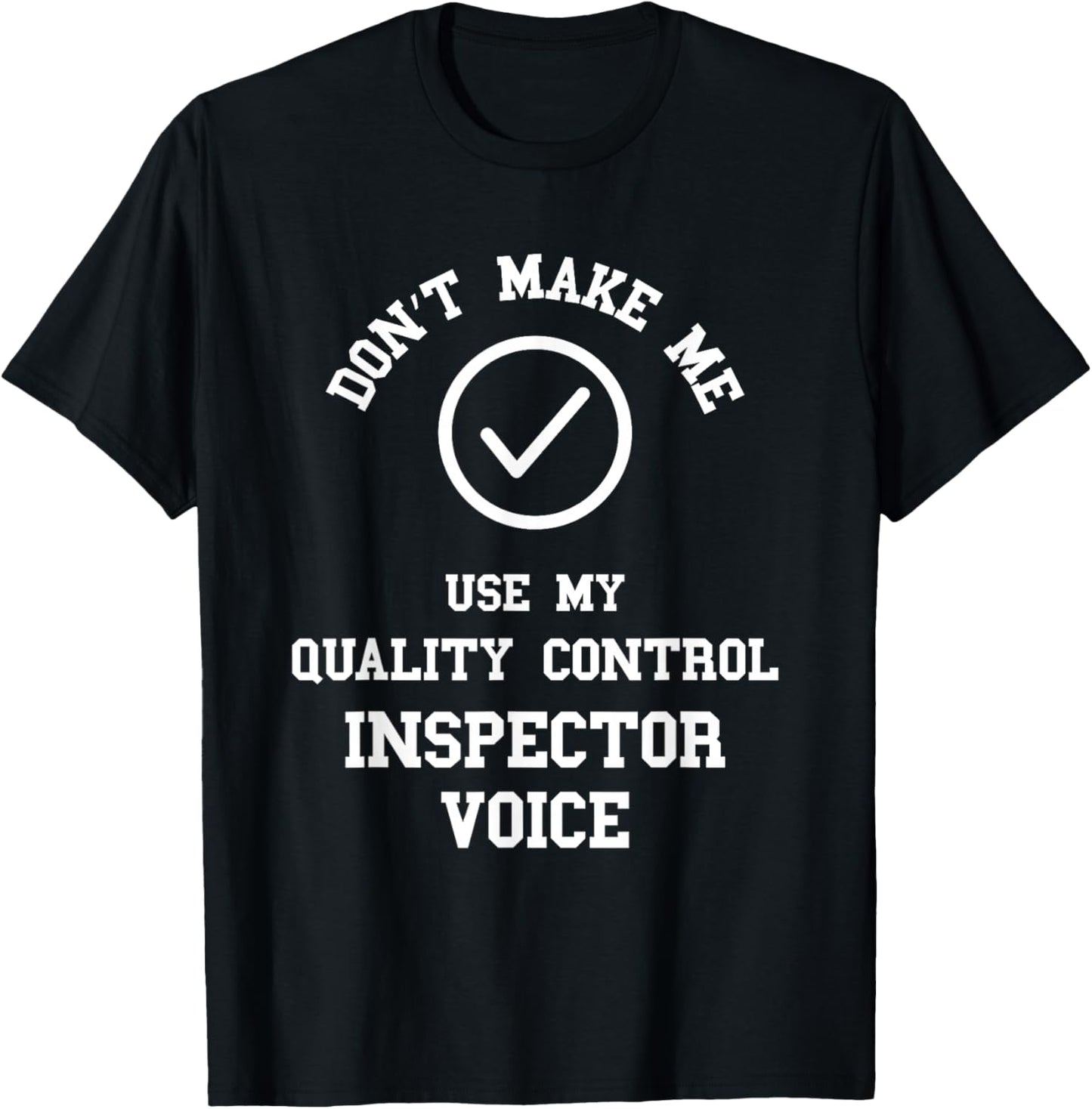 Quality Control Manager Quality Control Inspector Voice T-Shirt - T-Shirt | Black
