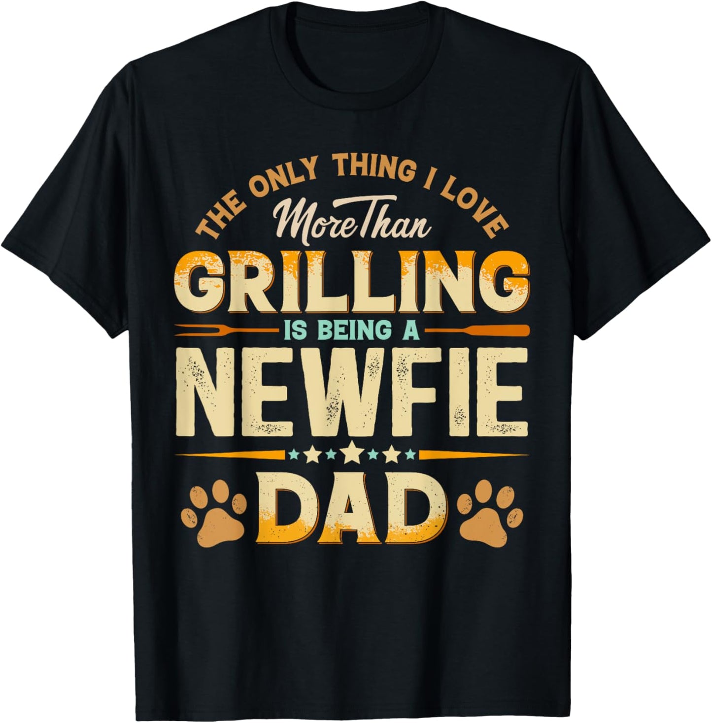 Funny Grilling Father's Day - Newfie Dad Dog Lover T-Shirt - T-Shirt | Black