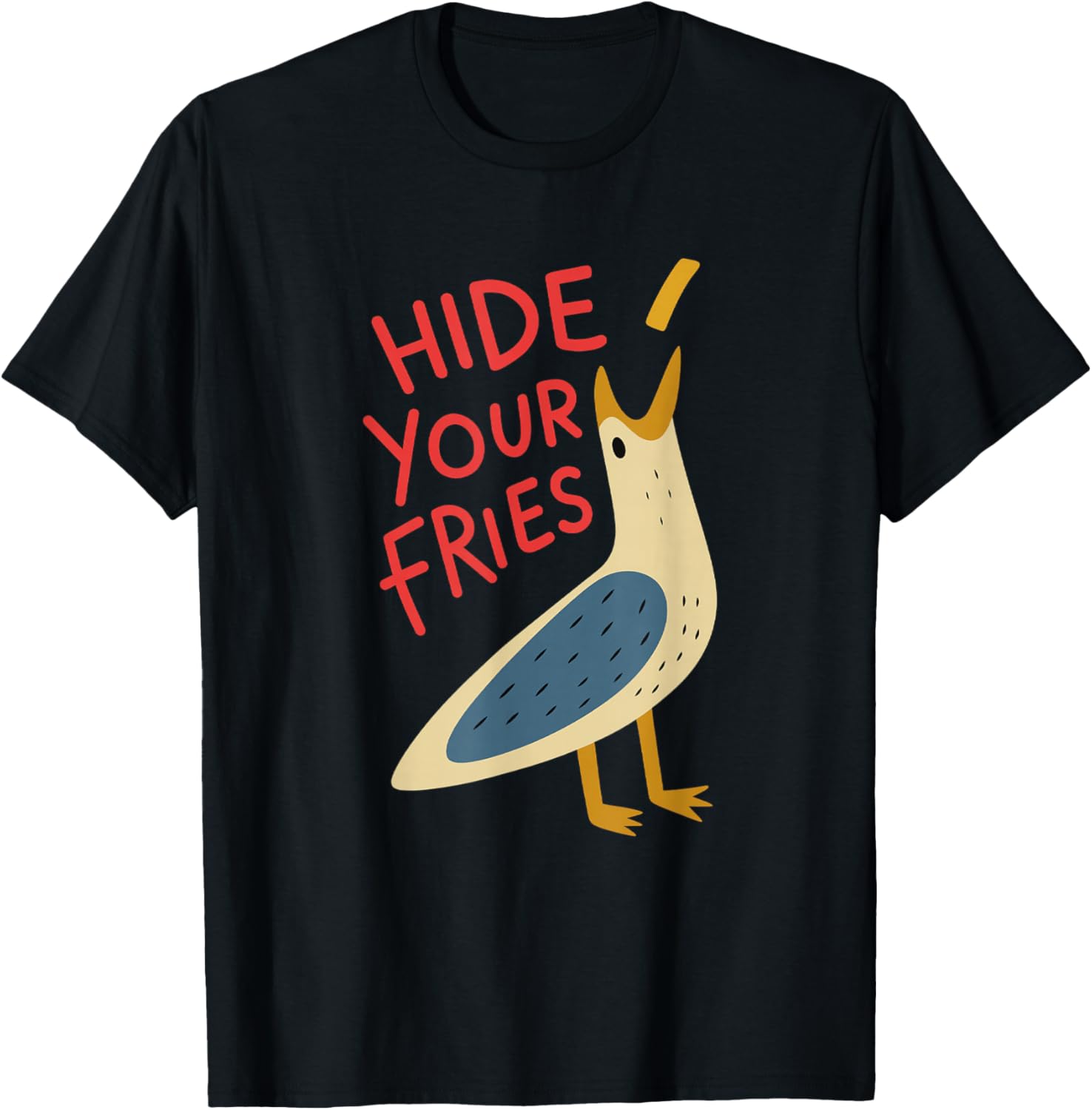 Hide Your Fries Funny Meme Seagull Men Women Lovers Seagulls T-Shirt - T-Shirt | Black