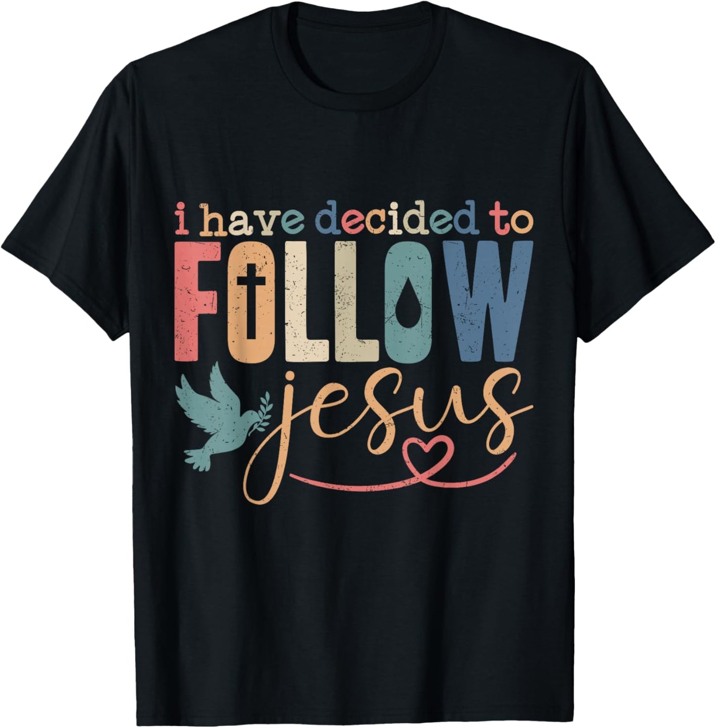 Baptism Christian Baptized I Have Decided to Follow Jesus T-Shirt - T-Shirt | Black