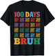100 Days Bruh For Teacher Students Kids 100th Day Of School T-Shirt - T-Shirt | Black