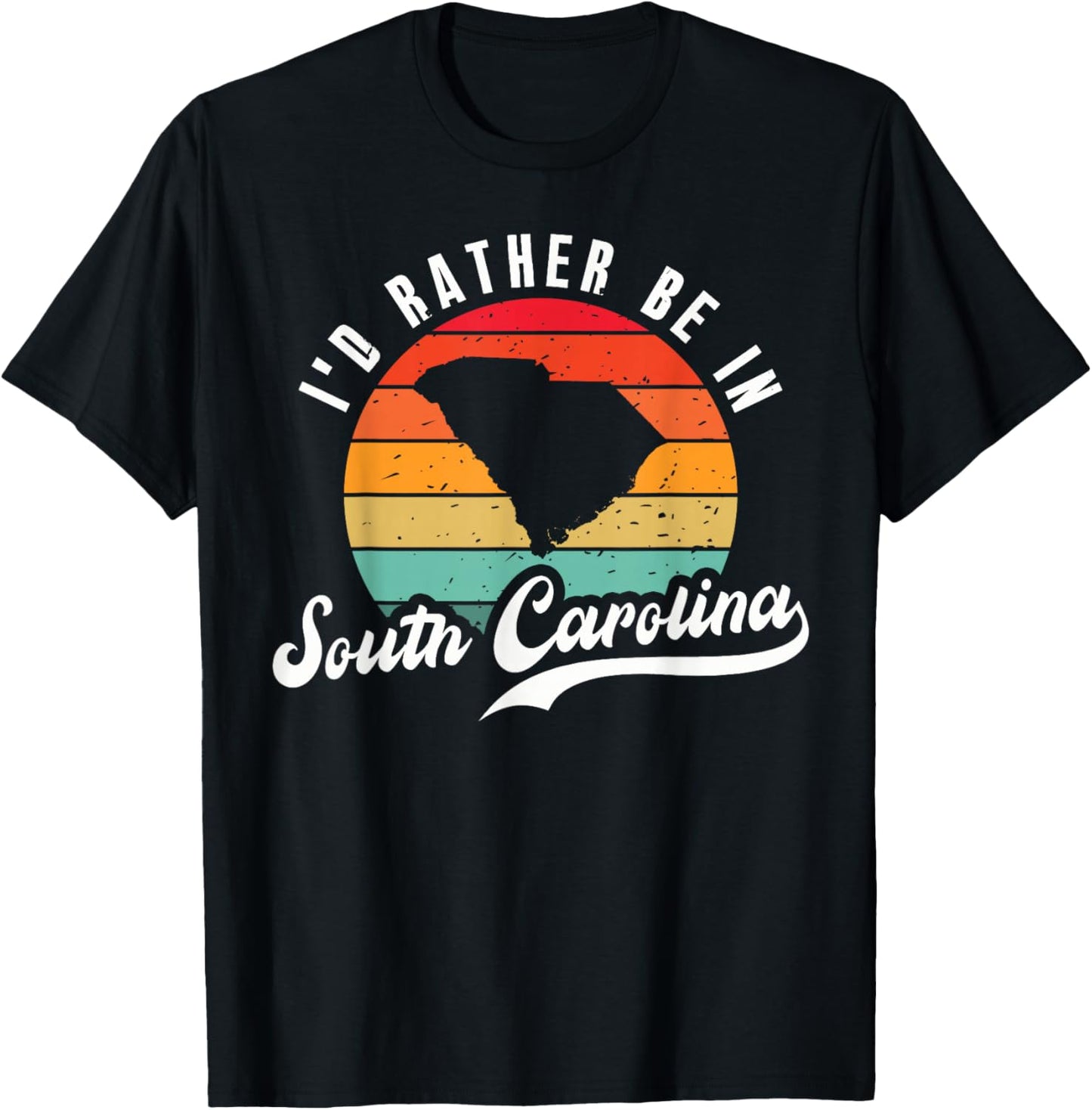 I'd Rather Be In South Carolina T-Shirt - T-Shirt | Black