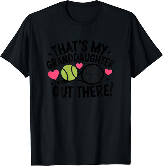 Tennis Grandma That's My Granddaughter Out There Cute T-Shirt - T-Shirt | Black