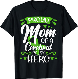 Proud Mom Of A Cerebral Palsy Hero Inspirational Awareness T-Shirt - T-Shirt | Black