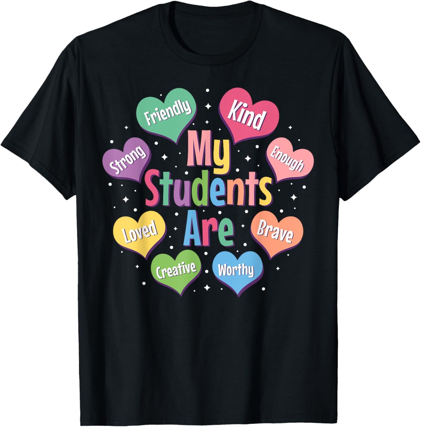 Teacher Positive Affirmations Candy Heart Valentine's Day T-Shirt - T-Shirt | Black