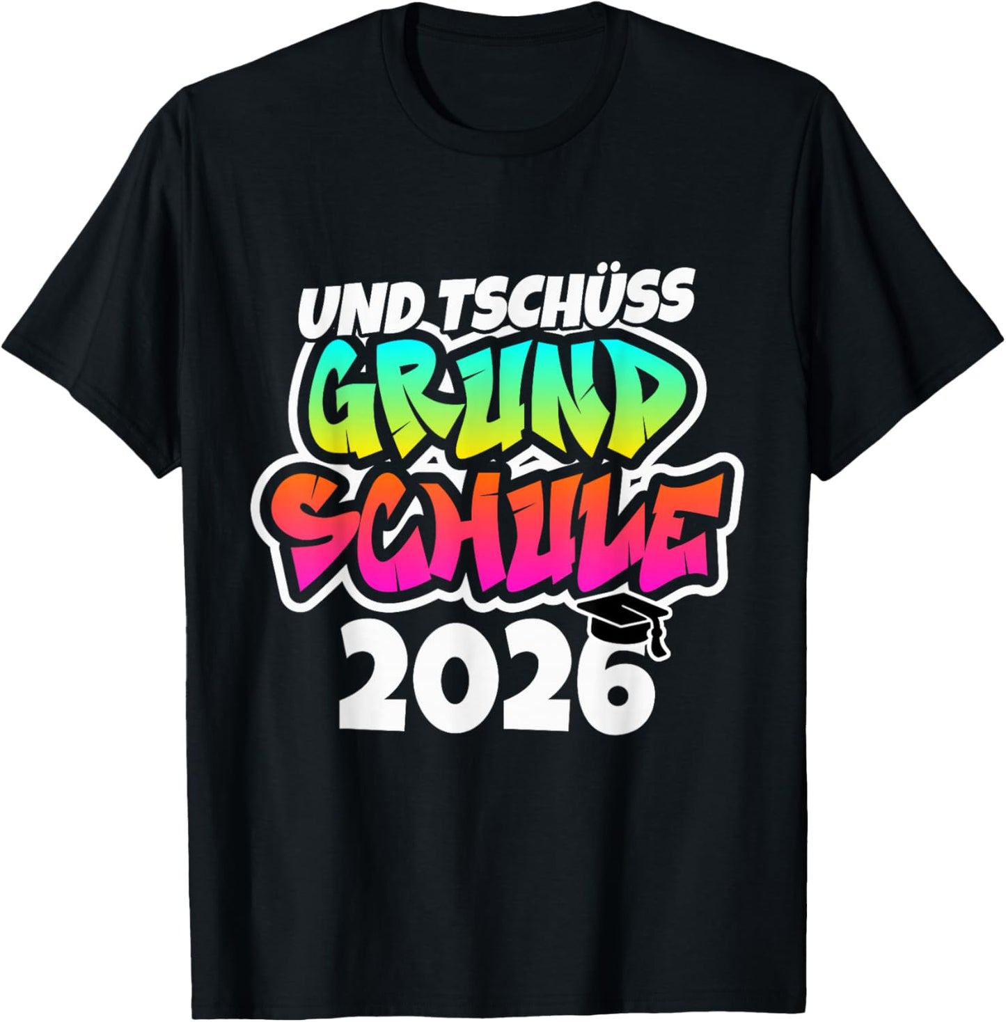 Und Tschüss Grundschule Geschafft Grundschule Abschluss2026 T-Shirt - T-Shirt | Black