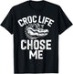 Croc Life Chose Me Crocodile T-Shirt - T-Shirt | Black