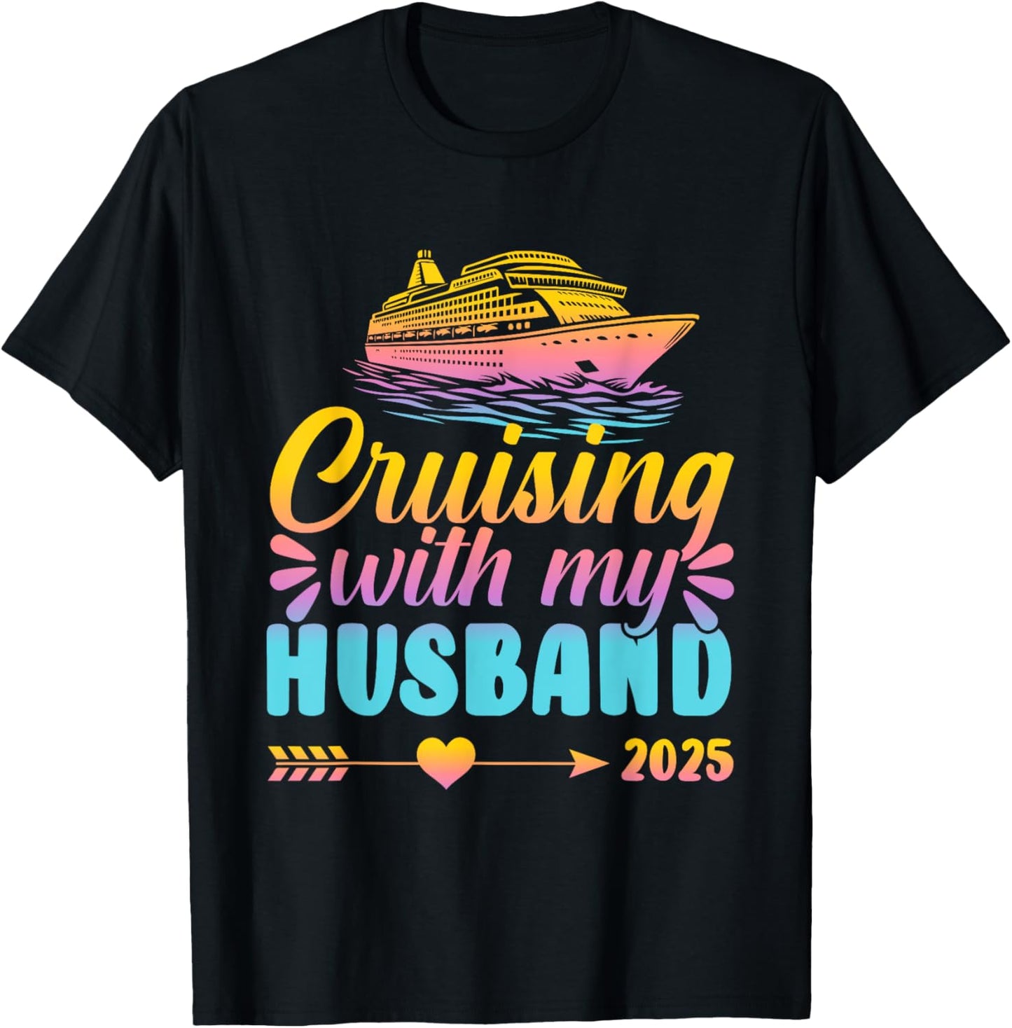 Matching Couple Cruising Cruisin With My Husband Wife 2025 T-Shirt - T-Shirt | Black