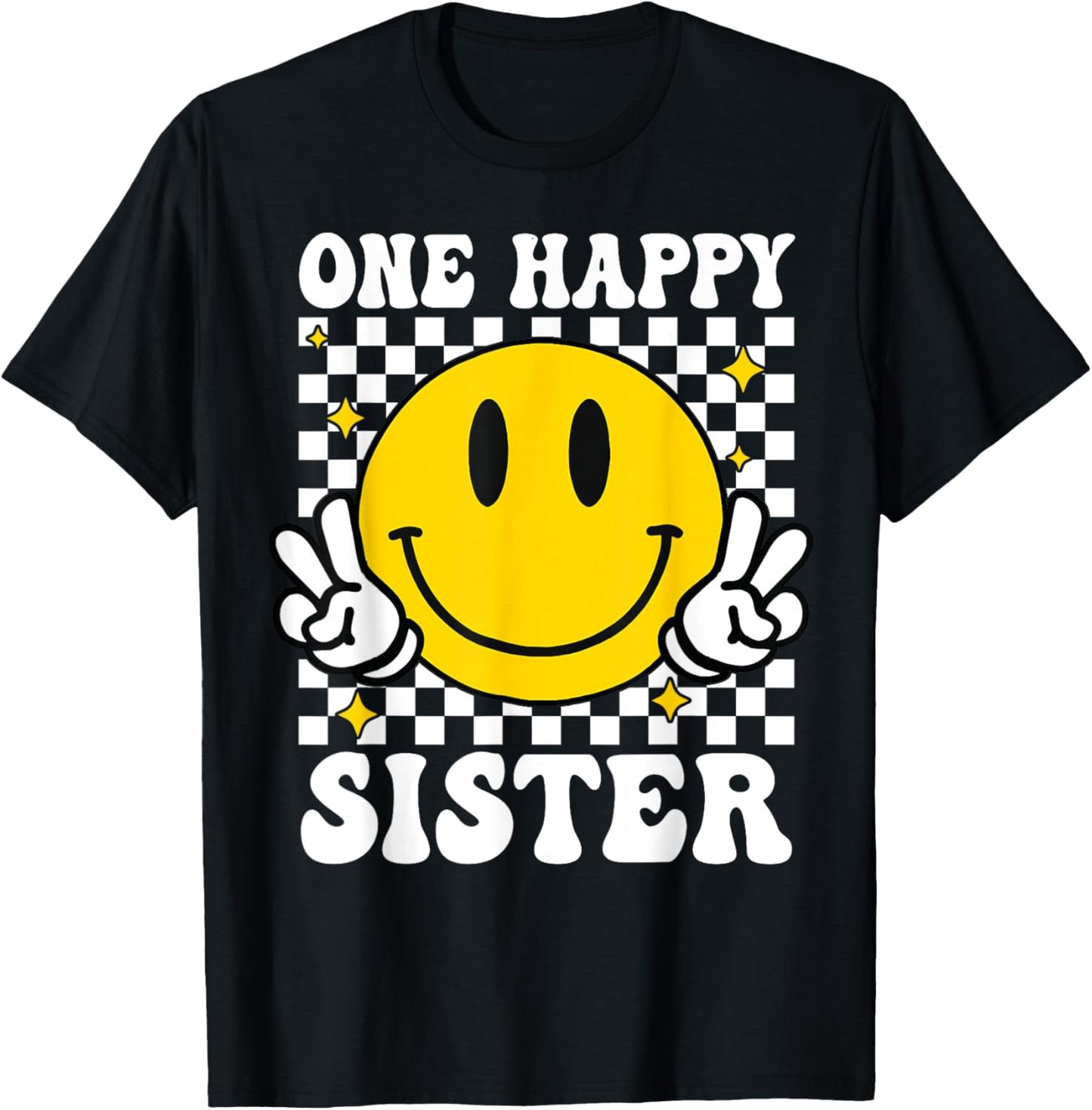 One Happy Dude Sister happy face 1st Birthday Family T-Shirt - T-Shirt | Black
