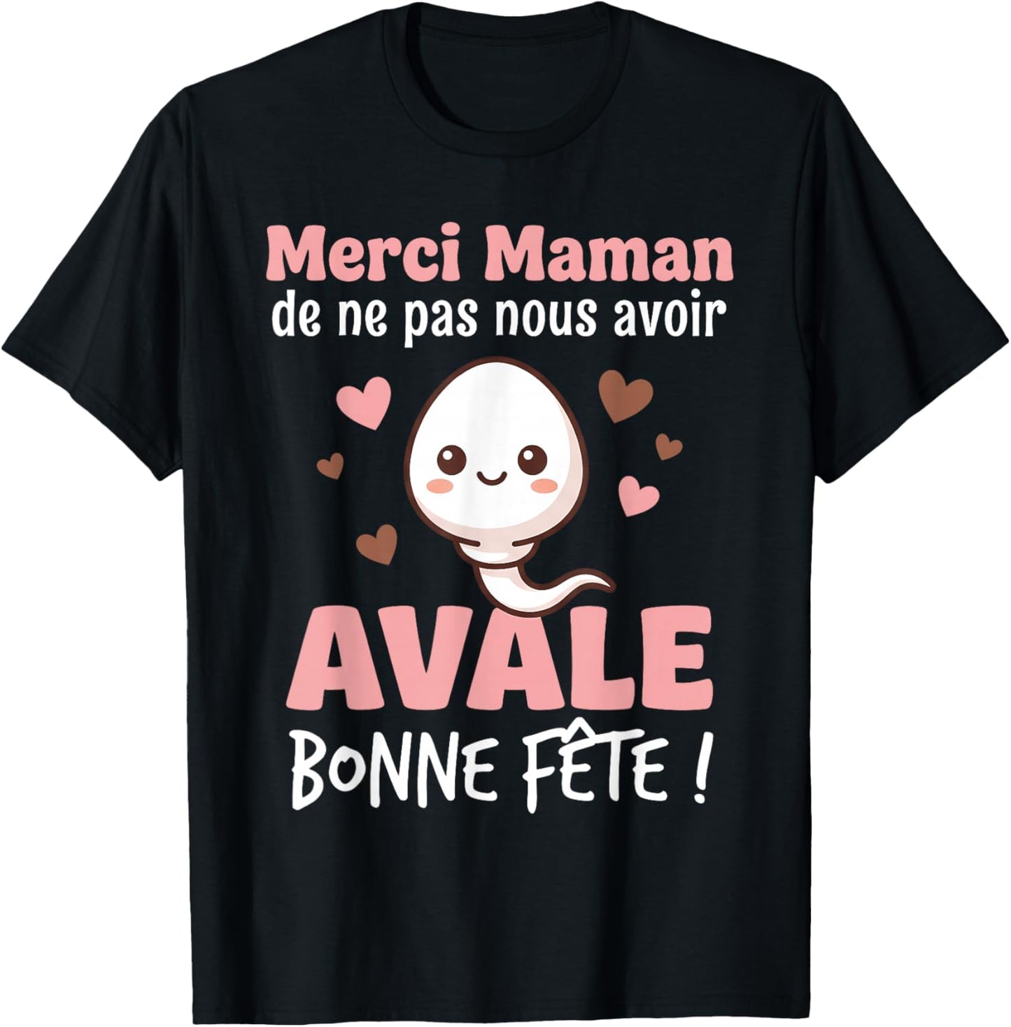 Merci Maman de ne Pas Nous Avoir avalé Avale Bonne Fête T-Shirt - T-Shirt | Black